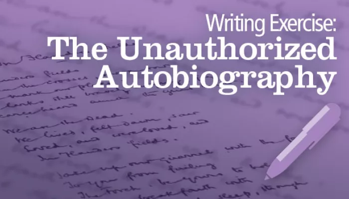 text: writing exercise the unauthorized autobiography